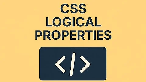 CSS Logical Properties: تصميم مواقع تدعم كل اللغات بذكاء