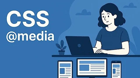 @media في CSS: صمم مواقع متجاوبة بسهولة